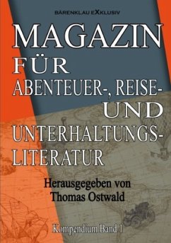 Magazin für Abenteuer-, Reise- und Unterhaltungsliteratur - Ostwald, Thomas