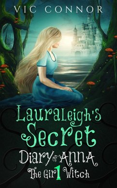 Cover Lauraleigh's Secret (Diary of Anna the Girl Witch, #1) (eBook, ePUB)