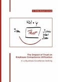 The Impact of Trust on Employee Competence Utilization in a Business Excellence Setting