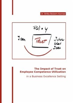 The Impact of Trust on Employee Competence Utilization in a Business Excellence Setting - Bolzern-Konrad, Britta