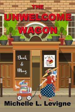 Cover The Unwelcome Wagon (Book & Mug Mysteries, #1) (eBook, ePUB)