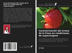 Caracterización del aroma de la fresa en condiciones de superoxígeno - Sun, Li