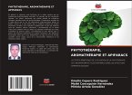 PHYTOTHÉRAPIE, AROMATHÉRAPIE ET APIFARACS