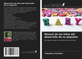 Manual de los hitos del desarrollo de su pequeño