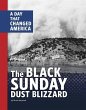 The Black Sunday Dust Blizzard - Bild 1