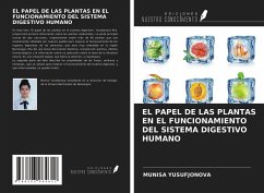 EL PAPEL DE LAS PLANTAS EN EL FUNCIONAMIENTO DEL SISTEMA DIGESTIVO HUMANO - Yusufjonova, Munisa