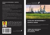 CATÁLISIS HETEROGÉNEA Y QUÍMICA VERDE