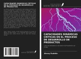 CAPACIDADES DINÁMICAS CRÍTICAS EN EL PROCESO DE DESARROLLO DE PRODUCTOS