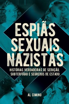 Espiãs Sexuais Nazistas - Cimino, Al