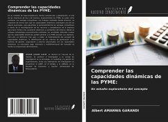 Comprender las capacidades dinámicas de las PYME: - Amanwa Garandi, Albert