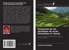 Respuesta de los genotipos de arroz orientados al cliente - Marahatta, Santosh