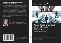 Aprendizaje organizativo en las alianzas estratégicas - Khedim, Amal