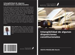 Intangibilidad de algunas disposiciones constitucionales - Kevin, Biaya Muselwa