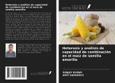 Heterosis y análisis de capacidad de combinación en el maíz de semilla amarilla