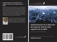 Implementación de la detección del espectro: Red de radio cognitiva 5G en USRP - Kumar, Abhishek