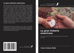 La gran historia americana - Schnur Neile, Caren