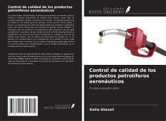 Control de calidad de los productos petrolíferos aeronáuticos - Ghezali, Katia
