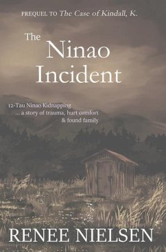 The Ninao Incident - Nielsen, Renee