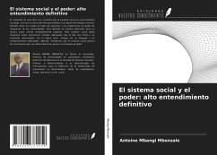 El sistema social y el poder: alto entendimiento definitivo - Mbangi Mbonzale, Antoine