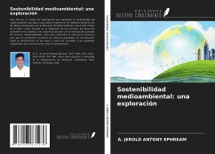 Sostenibilidad medioambiental: una exploración - Ephream, A. Jerold Antony