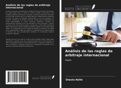 Análisis de las reglas de arbitraje internacional - Nolte, Shasta