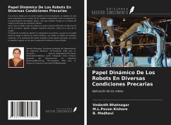 Papel Dinámico De Los Robots En Diversas Condiciones Precarias - Bhatnagar, Vedanth; Kishore, M. L. Pavan; Madhavi, B.