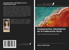 Componentes ideológicos de la Federación Rusa - Yefimchuk, Alina