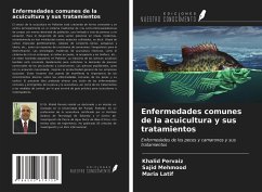 Enfermedades comunes de la acuicultura y sus tratamientos - Pervaiz, Khalid; Mehmood, Sajid; Latif, Maria