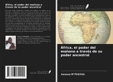 África, el poder del mañana a través de su poder ancestral