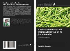 Análisis molecular de micronutrientes en la judía común - Mahajan, Reetika