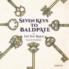 Seven Keys to Baldpate - Biggers, Earl Derr