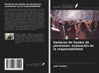 Gestoras de fondos de pensiones: evaluación de la responsabilidad