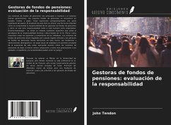 Gestoras de fondos de pensiones: evaluación de la responsabilidad - Tendon, John