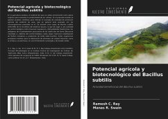 Potencial agrícola y biotecnológico del Bacillus subtilis - Ray, Ramesh C.; R. Swain, Manas
