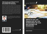 IMPACTO DE LOS PREJUICIOS DE LOS INVERSORES EN SUS DECISIONES DE INVERSIÓN