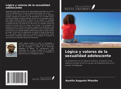 Lógica y valores de la sexualidad adolescente - Miambo, Aurélio Augusto