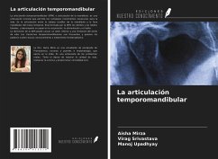 La articulación temporomandibular - Mirza, Aisha; Srivastava, Virag; Upadhyay, Manoj