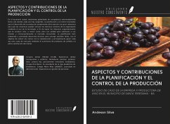 ASPECTOS Y CONTRIBUCIONES DE LA PLANIFICACIÓN Y EL CONTROL DE LA PRODUCCIÓN - Silva, Andeson