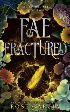 Fae Fractured - Garcia, Rose