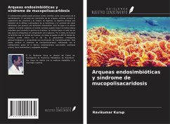 Arqueas endosimbióticas y síndrome de mucopolisacaridosis - Kurup, Ravikumar