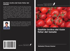 Gestión invitro del tizón foliar del tomate - Kumar, Sahukari Pavan