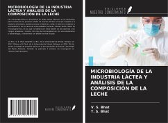 MICROBIOLOGÍA DE LA INDUSTRIA LÁCTEA Y ANÁLISIS DE LA COMPOSICIÓN DE LA LECHE - Bhat, V. S.; Bhat, T. S.