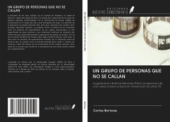 UN GRUPO DE PERSONAS QUE NO SE CALLAN - Barbosa, Carlos