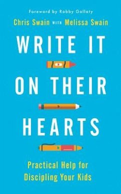 Write It on Their Hearts - Swain, Chris; Swain, Melissa