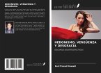 HEDONISMO, VERGÜENZA Y DESGRACIA