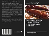 DESARROLLO DE LA TECNOLOGÍA DE PELETIZACIÓN DE SEMILLAS