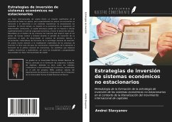 Estrategias de inversión de sistemas económicos no estacionarios - Slavyanov, Andrei