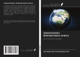 SANKOFAISMO: REINVENTANDO AFRICA