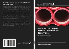 Gasoductos de gas natural: Política de desarrollo - Omidvar, Hedayat