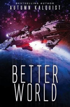 Better World: A Legacy Code Prequel - Kalquist, Autumn